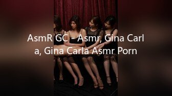 AsmR GC - Asmr, Gina Carla, Gina Carla Asmr Porn