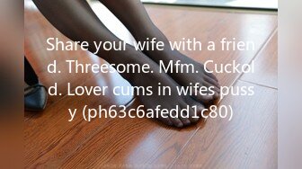 Share your wife with a friend. Threesome. Mfm. Cuckold. Lover cums in wifes pussy (ph63c6afedd1c80)