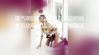 骚气萌妹和纹身男友酒店啪啪秀互舔后入猛操最后口爆骚话不断呻吟诱惑