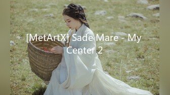 [MetArtX] Sade Mare - My Center 2